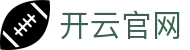 开云首页-开云(中国)官方网站-KAIYUN
